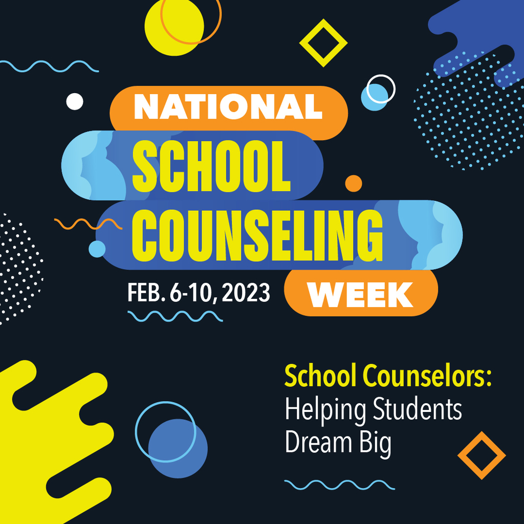 National school counseling week feb 6-10, 2023 Helping students dream big