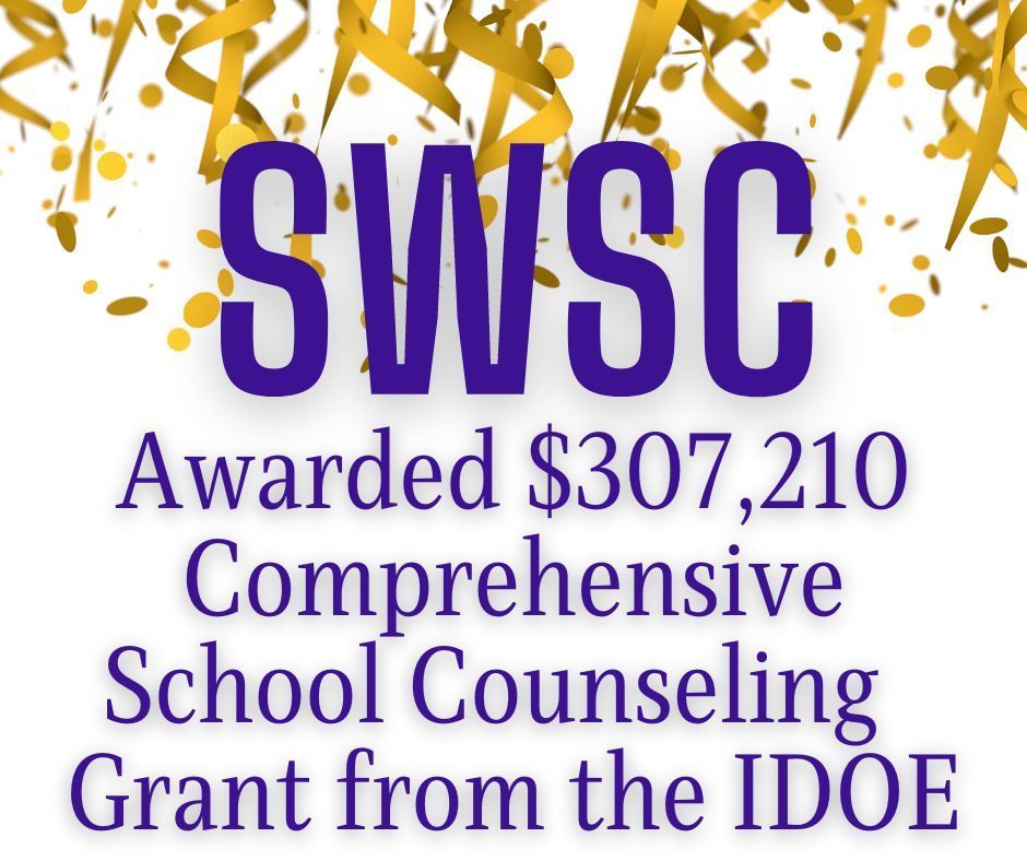 SWSC awarded $307,210 Comprehensive school counseling grant from the IDOE