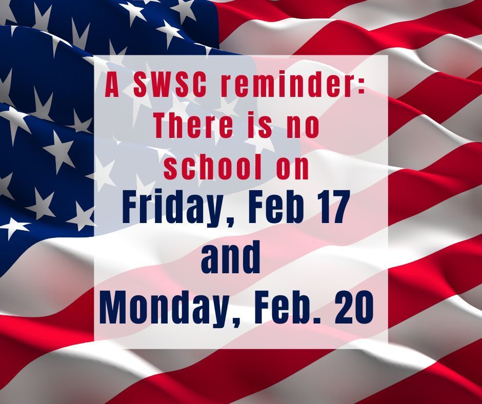 Reminder: No school on Feb 17 and Feb 20